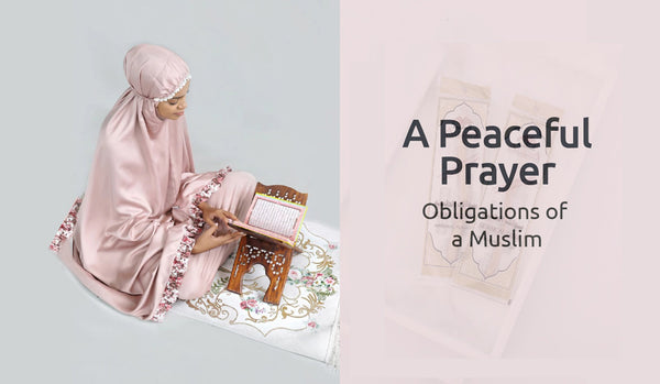 A Peaceful Prayer Obligations of a Muslim